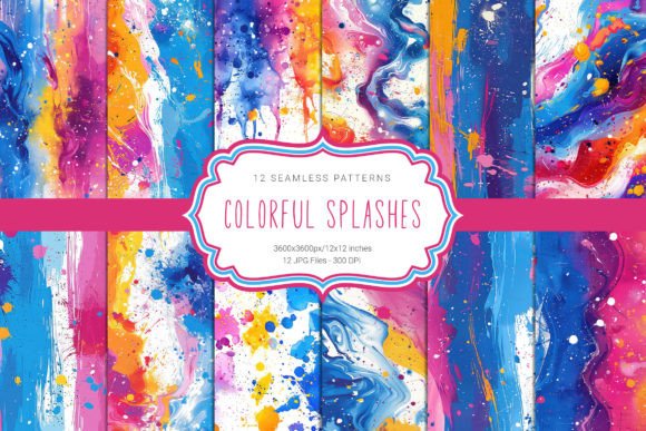 Colorful Splatter Seamless Patterns: The Ultimate Resource for Dynamic Design